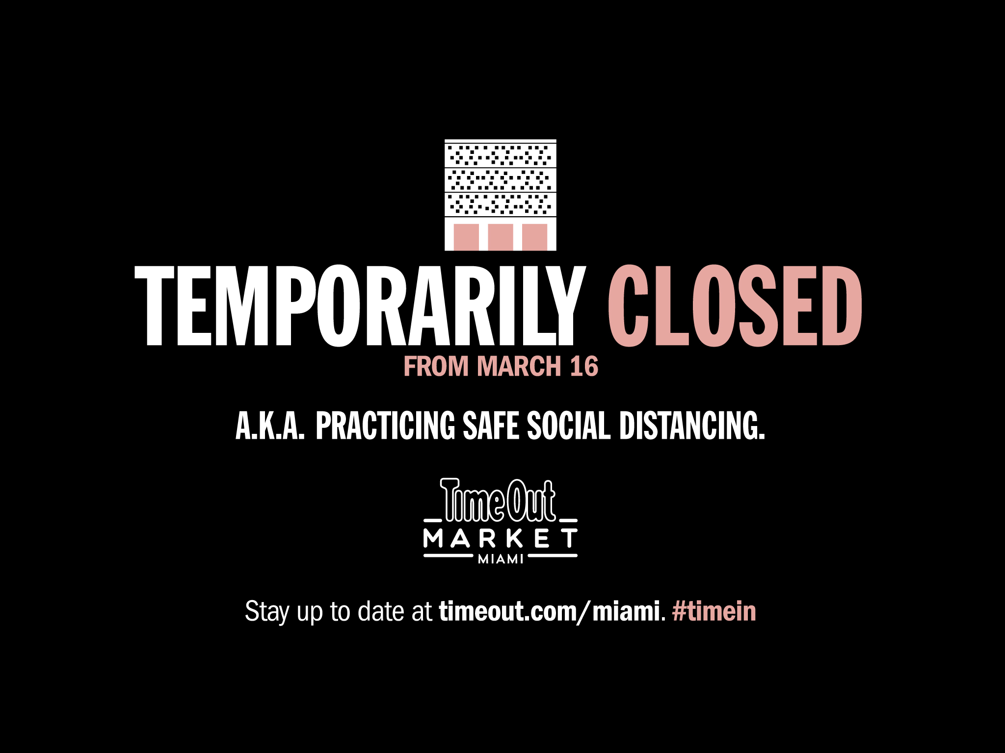 Time Out Market Miami is temporarily closed